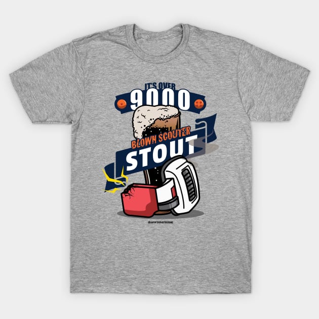 It's Over 9000! - Blown Scouter Stout T-Shirt by thebeardedbrushandblade